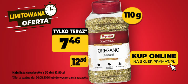 Oregano suszone Prymat GastroLine 110 g, teraz: 7,46 zł (przed obniżką: 12,50 zł). Tylko do 26.08.2026 lub wyczerpania zapas&oacute;w. Kup online.