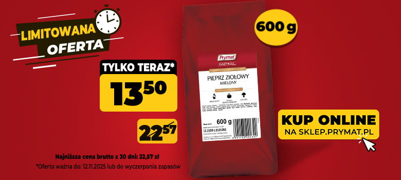 Pieprz ziołowy mielony Prymat GastroLine 600 g, teraz: 13,50 zł (przed obniżką: 22,57 zł). Tylko do 12.11.2025 lub wyczerpania zapasów. Kup online.