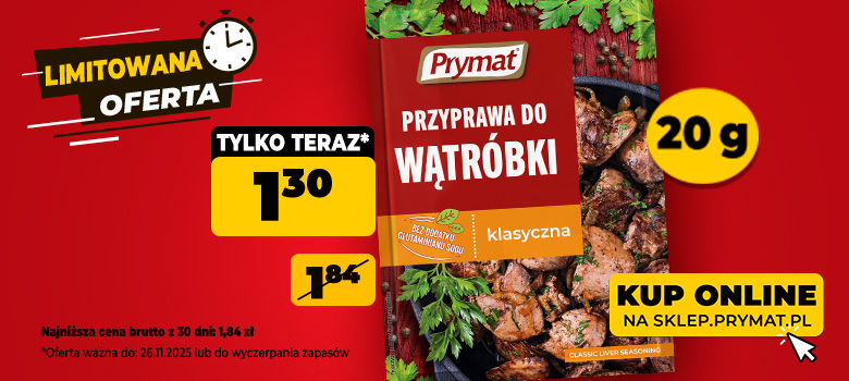 Przyprawa do wątróbki klasyczna Prymat 20 g, teraz: 1,30 zł (przed obniżką: 1,84 zł). Tylko do 26.11.2025 lub wyczerpania zapasów. Kup online.