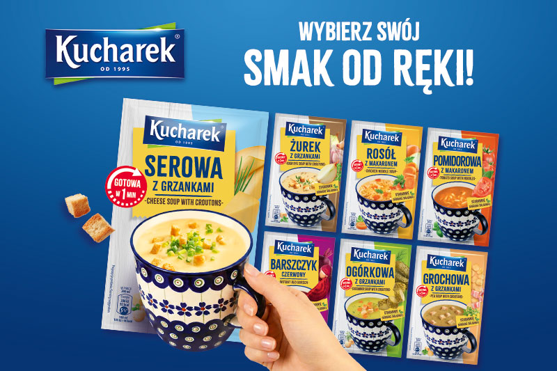 Głodny? Smak od ręki! Dodaj tylko wrzątku. Nowości Kucharek.
