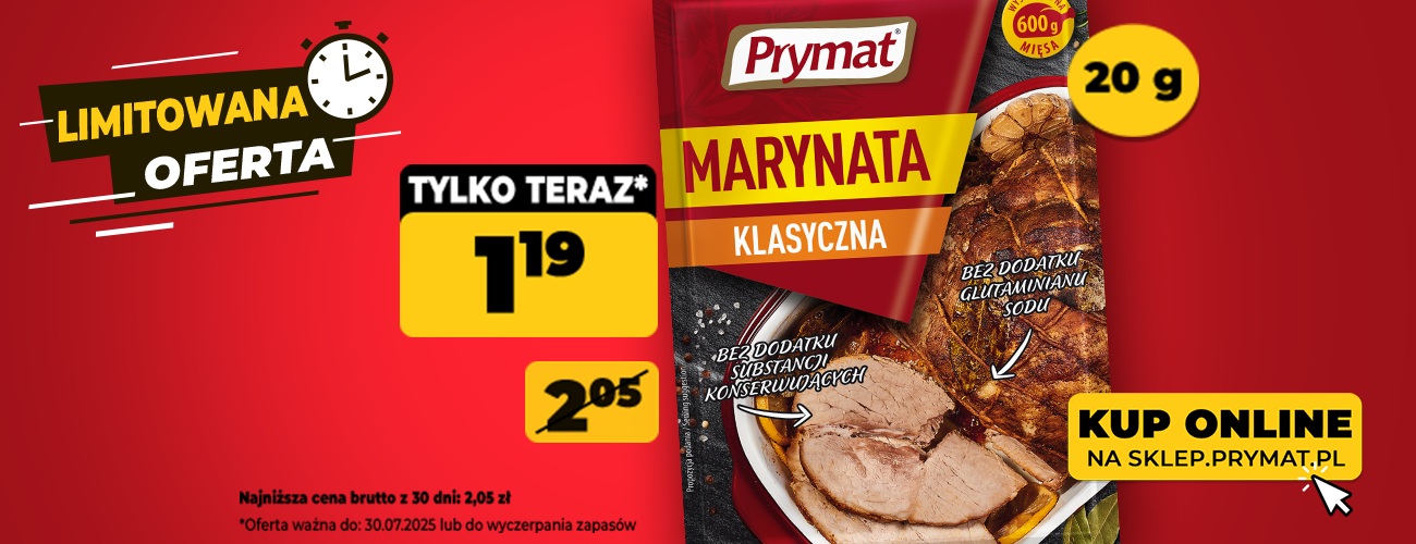 Marynata do mięs klasyczna Prymat 20 g, teraz: 1,19 (przed obniżką: 2,05 zł). Tylko do 30.07.2025 lub wyczerpania zapasów. Kup online.