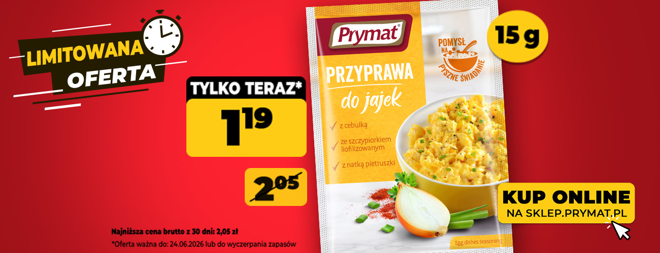Przyprawa do jajek Prymat 15 g teraz: 1,19 zł (przed obniżką: 2,05 zł). Tylko do 24.06.2026 lub wyczerpania zapasów. Kup online.