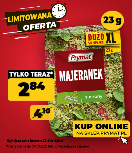  Majeranek suszony Prymat XL 23 g, teraz: 2,84 zł (przed obniżką: 4,10 zł). Tylko do 24.09.2025 lub wyczerpania zapasów. Kup online.