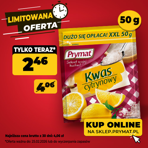 Kwas cytrynowy Prymat XXL 50 g, teraz: 2,46 zł (przed obniżką: 4,06 zł). Tylko do 25.02.2026 lub wyczerpania zapasów. Kup online.