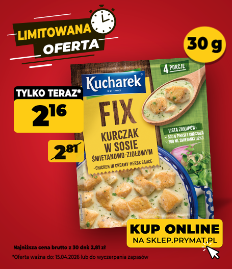 FIX kurczak w sosie śmietanowo-ziołowym Kucharek 30 g, teraz: 2,16 zł (przed obniżką: 2,81 zł). Tylko do 15.04.2026 lub wyczerpania zapas&oacute;w. Kup online.