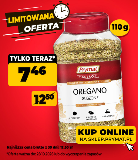 Oregano suszone Prymat GastroLine 110 g, teraz: 7,46 zł (przed obniżką: 12,50 zł). Tylko do 28.10.2026 lub wyczerpania zapasów. Kup online.