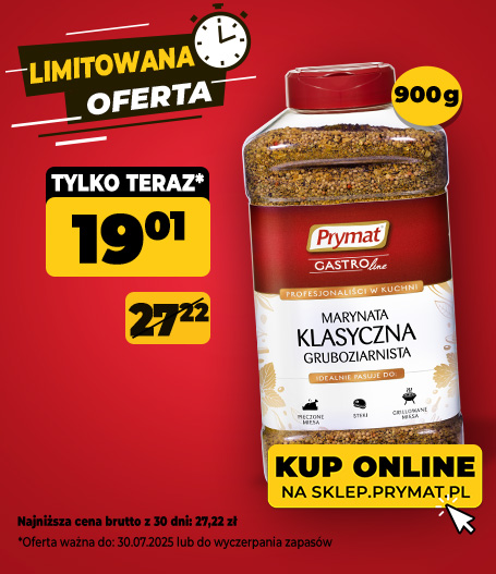 Marynata klasyczna gruboziarnista Prymat GastroLine 900 g, teraz: 19,01 (przed obniżką: 27,22 zł). Tylko do 30.07.2025 lub wyczerpania zapasów. Kup online.