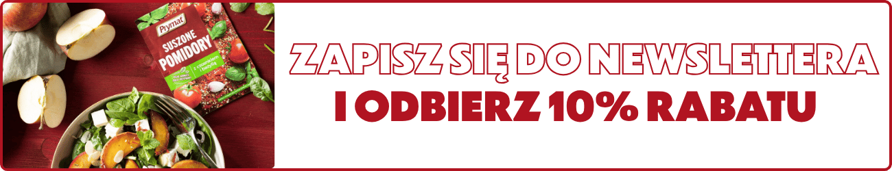 Zapisz się na newsletter i odbierz 10% rabatu.