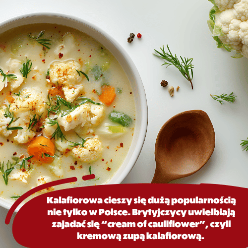 Zupa kalafiora cieszy się popularnością również w Wielkiej Brytanii.